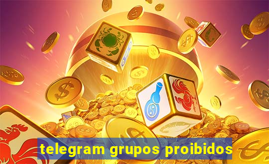 telegram grupos proibidos